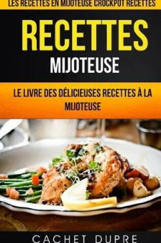 Cover of Recettes Mijoteuse