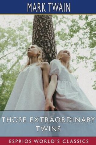 Cover of Those Extraordinary Twins (Esprios Classics)
