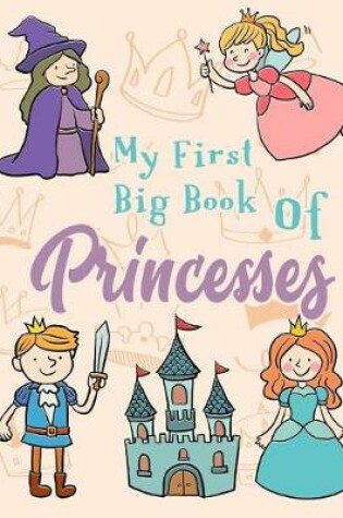 Cover of My First Big Book of Princesses