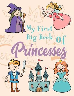 Cover of My First Big Book of Princesses