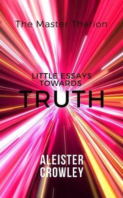 Book cover for Little Essays Towards Truth