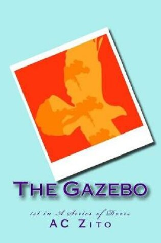 Cover of The Gazebo