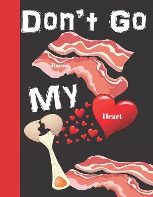 Book cover for Don't Go Bacon My Heart