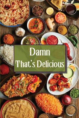 Book cover for Damn That's Delicious