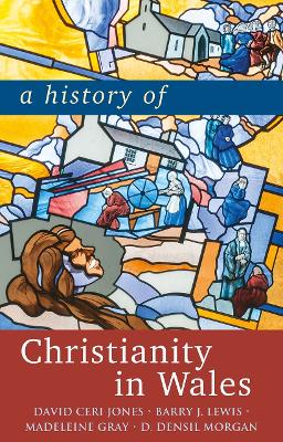 Book cover for A History of Christianity in Wales