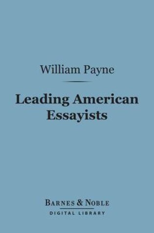 Cover of Leading American Essayists (Barnes & Noble Digital Library)