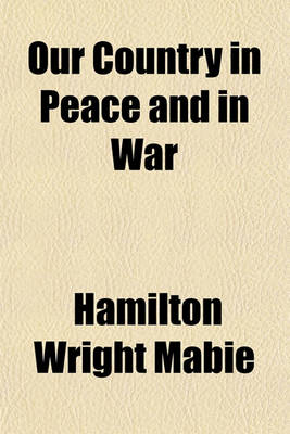 Book cover for Our Country in Peace and in War