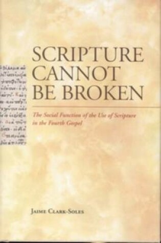 Cover of Scripture Cannot Be Broken