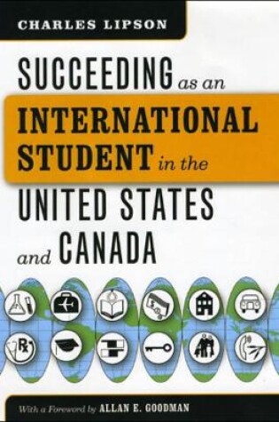 Cover of Succeeding as an International Student in the United States and Canada