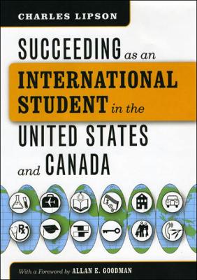 Cover of Succeeding as an International Student in the United States and Canada