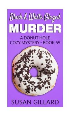 Cover of Black & White Glazed Murder