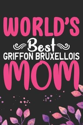 Book cover for World's Best Griffon Bruxellois Mom