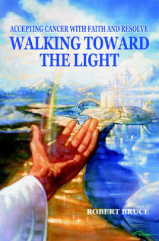 Cover of Walking Toward the Light