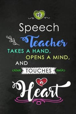 Book cover for A Speech Teacher takes a Hand and touches a Heart