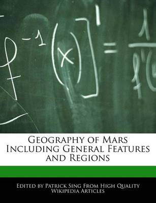 Book cover for Geography of Mars Including General Features and Regions