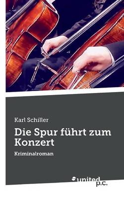 Book cover for Die Spur Fuhrt Zum Konzert