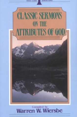 Cover of Classic Sermons on the Attributes of God