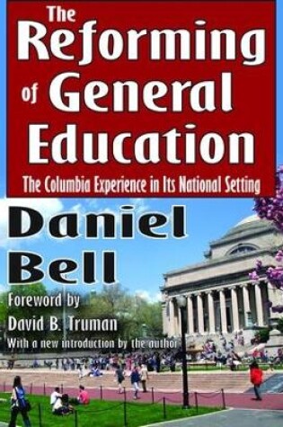 Cover of The Reforming of General Education