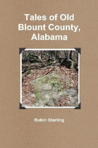 Cover of Tales of Old Blount County, Alabama