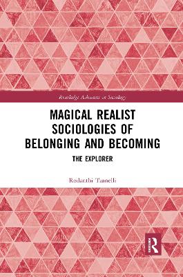 Cover of Magical Realist Sociologies of Belonging and Becoming