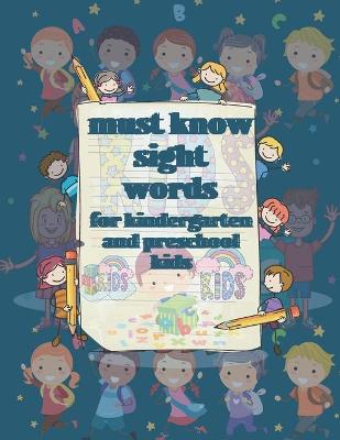 Book cover for Must Know Sight Words for Kindergarten and Preschool Kids