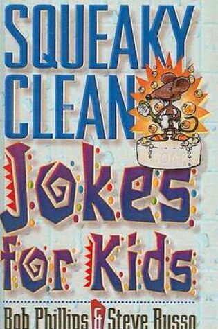 Cover of Squeaky Clean Jokes for Kids