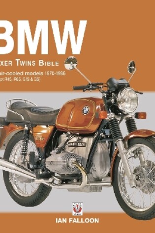 Cover of The BMW Boxer Twins 1970-1996 Bible