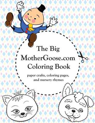 Book cover for The Big MotherGoose.com Coloring Book