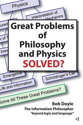 Book cover for Great Problems in Philosophy and Physics Solved?