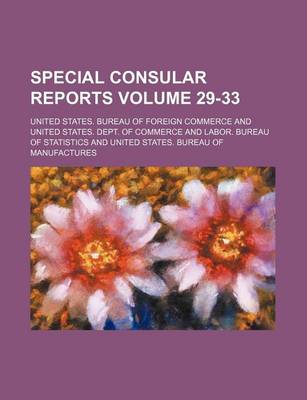 Book cover for Special Consular Reports Volume 29-33