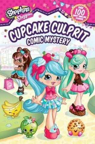 Cover of Shoppies Cupcake Culprit: Comic Mystery