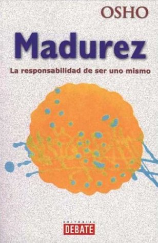 Book cover for Madurez. La Responsabilidad de Ser Uno Mismo