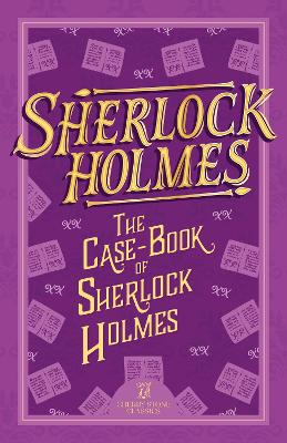 Book cover for Sherlock Holmes: The Case-Book of Sherlock Holmes