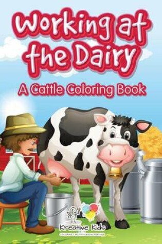 Cover of Working at the Dairy