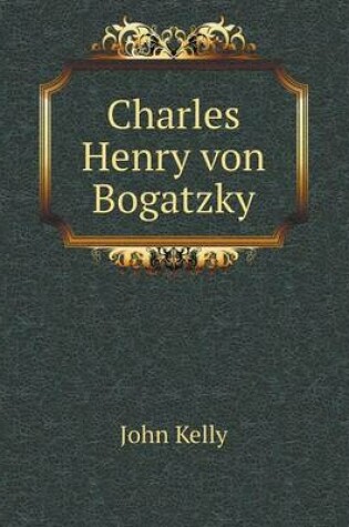 Cover of Charles Henry von Bogatzky