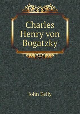 Book cover for Charles Henry von Bogatzky