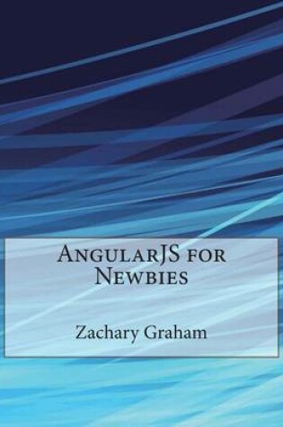 Cover of Angularjs for Newbies