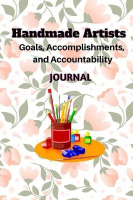 Book cover for Handmade Artists Goals Accomplishments and Accountability Journal