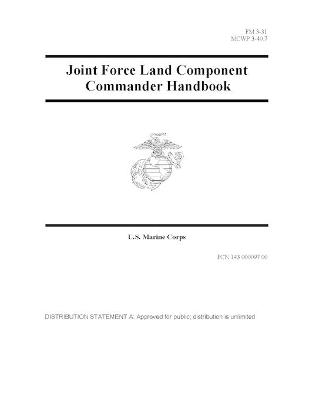 Book cover for FM 3-31 Joint Force Land Component Commander Handbook