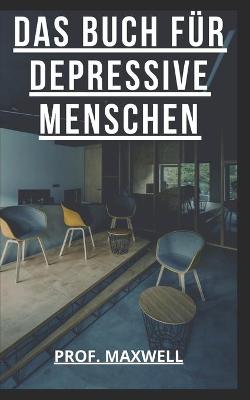 Book cover for Das Buch Fur Depressierte Menschen