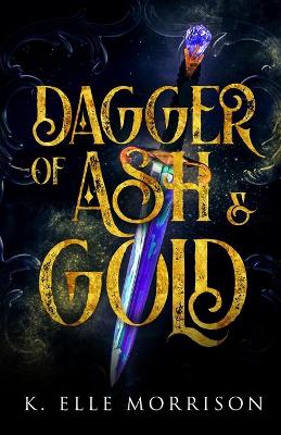 Book cover for Dagger Of Ash And Gold