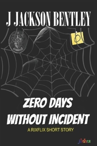 Cover of Zero Days Without Incident