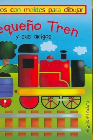 Cover of Pequeo Tren y Sus Amigos