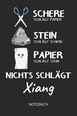 Book cover for Nichts schlagt - Xiang - Notizbuch