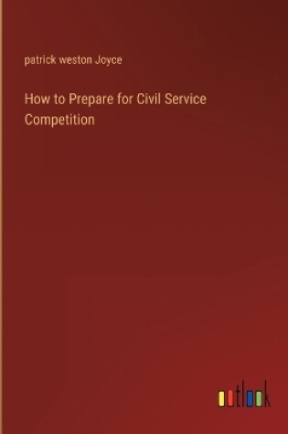 Cover of How to Prepare for Civil Service Competition