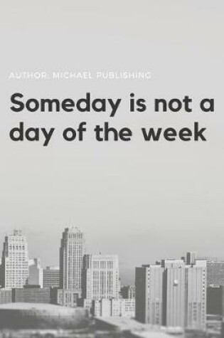 Cover of Someday is not a day of the week