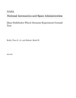 Book cover for Mars Pathfinder Wheel Abrasion Experiment Ground Test