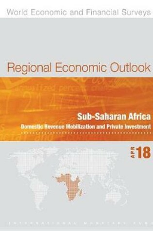 Cover of Regional Economic Outlook, April 2018, Sub-Saharan Africa