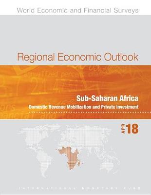 Book cover for Regional Economic Outlook, April 2018, Sub-Saharan Africa