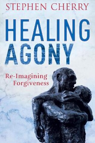 Cover of Healing Agony